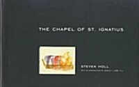 [중고] The Chapel of St. Ignatius (Hardcover, 1st)