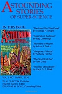 Astounding Stories of Super-Science (Vol. II No. 1 April, 1930) (Paperback)