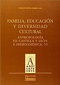 Familia, educaci줻 y diversidad cultural / Family, Education and Cultural Diversity (Paperback)