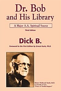 Dr. Bob and His Library (Paperback, 3rd)