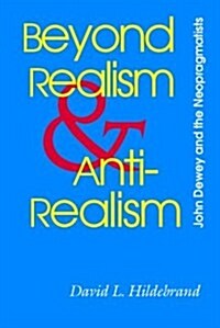 Beyond Realism and Antirealism: A Captives Tale (Paperback)