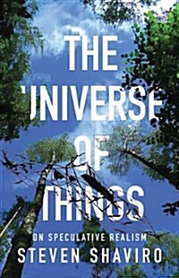 [중고] The Universe of Things: On Speculative Realism Volume 30 (Paperback)