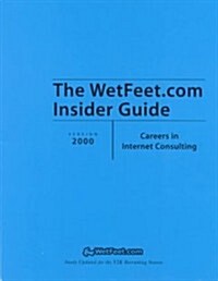 The Wetfeet.Com Insider Guide (Paperback, Updated)