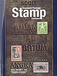 Scott Standard Postage Stamp Catalogue, Volume 1: A-B: United States, United Nations & Countries of the World (Paperback, 2015)