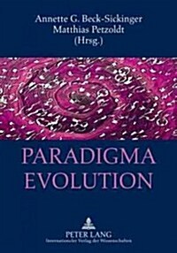 Paradigma Evolution: Grenzen Und Chancen Eines Erklaerungsmusters (Paperback)