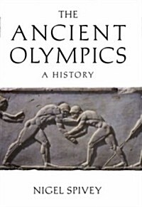 The Ancient Olympics (Hardcover)