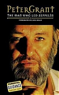 Peter Grant: The Man Who Led Zeppelin (Paperback)