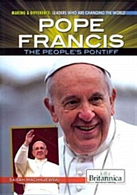 Pope Francis: The Peoples Pontiff (Paperback)