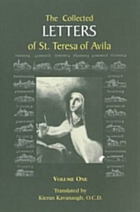 The Collected Letters of St. Teresa of Avila, Vol. 1 (Paperback)