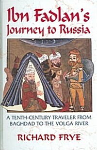 Ibn Fadlans Journey to Russian (Hardcover)