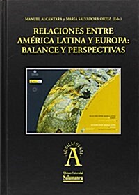 Relaciones entre Am굍ica Latina y Europa / Relations Between Latin America and Europa (Hardcover)