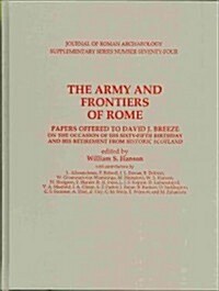 The Army and Frontiers of Rome (Hardcover)
