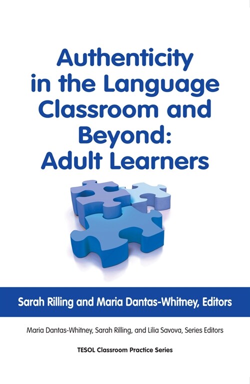 Authenticity in the Language Classroom and Beyond: Adult Learners (Paperback)