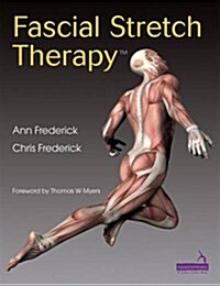 Fascial Stretch Therapy (Paperback, 1st)