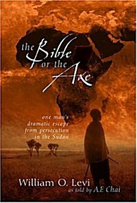 The Bible or the Axe (Paperback)