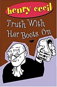 Truth with Her Boots on (Paperback, New ed)