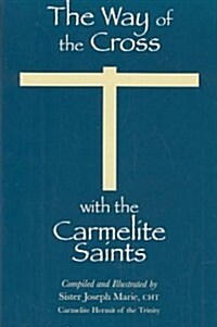 The Way of the Cross with the Carmelite Saints (Paperback)