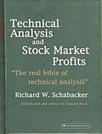 Technical Analysis and Stock Market Profits (Harriman Definitive Edition) (Paperback)