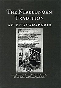 The Nibelungen Tradition : An Encyclopedia (Paperback)