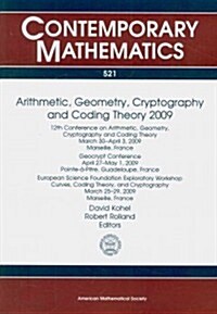 Arithmetic, Geometry, Cryptography and Coding Theory 2009 (Paperback)