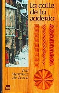 La Calle De La Juderia / The Street of Jewry (Hardcover, 20th)