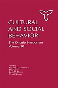 Culture and Social Behavior : The Ontario Symposium, Volume 10 (Paperback)