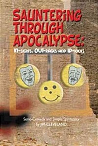 Sauntering Through Apocalypse: Serio-Comedy and Simple Spirituality (Paperback)