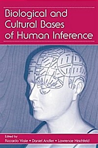 Biological and Cultural Bases of Human Inference (Paperback)