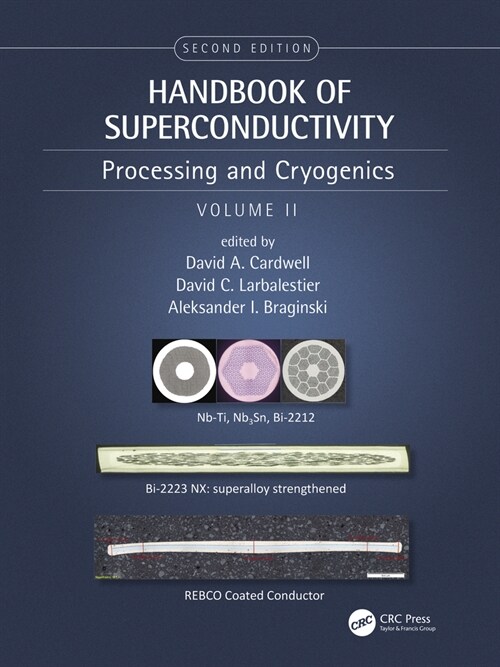 Handbook of Superconductivity: Processing and Cryogenics, Volume Two (Hardcover, 2)
