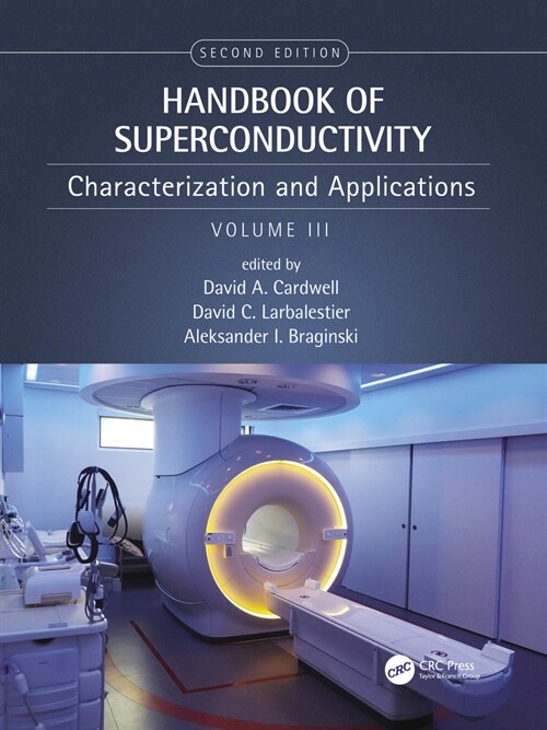 Handbook of Superconductivity: Characterization and Applications, Volume Three (Hardcover, 2)