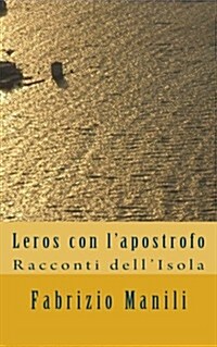 Leros Con LApostrofo: Racconti Dellisola (Paperback)