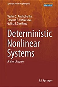Deterministic Nonlinear Systems: A Short Course (Hardcover, 2015)