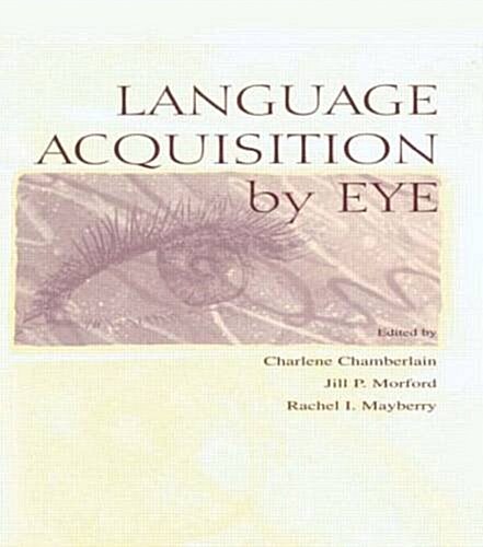 Language Acquisition by Eye (Paperback)