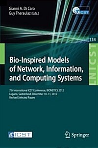 Bio-Inspired Models of Network, Information, and Computing Systems: 7th International Icst Conference, Bionetics 2012, Lugano, Switzerland, December 1 (Paperback, 2014)