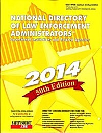 National Directory of Law Enforcement Administrators 2014 (Paperback, 50th)