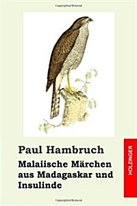 Malaiische M?chen aus Madagaskar und Insulinde (Paperback)