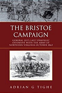 The Bristoe Campaign (Paperback)