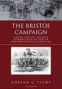 The Bristoe Campaign (Hardcover)