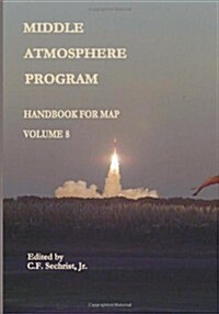 Middle Atmosphere Program - Handbook for Map: Volume 8 (Paperback)