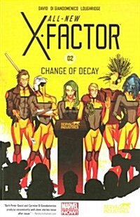 All-New X-Factor Volume 2: Change of Decay (Paperback)