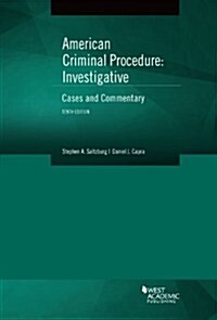American Criminal Procedure: Investigative (Paperback, 10th)