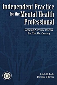 Independant Practice for the Mental Health Professional (Paperback)