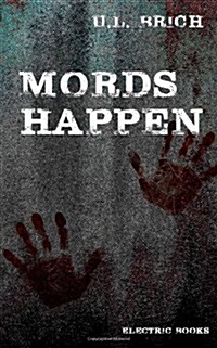 Mords Happen: 13 Blutige Stories (Paperback)