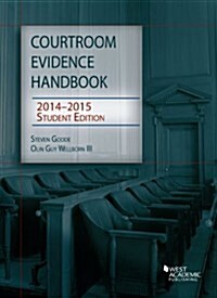 Courtroom Evidence Handbook 2014-2015 (Paperback, Student)