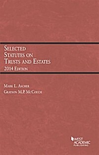 Selected Statutes on Trusts and Estates, 2014 (Paperback)