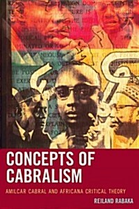 Concepts of Cabralism: Amilcar Cabral and Africana Critical Theory (Hardcover)
