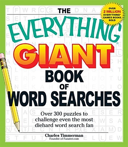 The Everything Giant Book of Word Searches: Over 300 Puzzles to Challenge Even the Most Diehard Word Search Fan (Paperback)