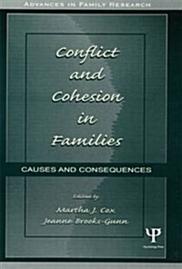 Conflict and Cohesion in Families : Causes and Consequences (Paperback)