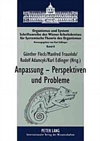Anpassung - Perspektiven Und Probleme: Ein Interdisziplinaerer Dialog (Paperback)