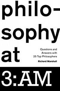 Philosophy at 3: Am: Questions and Answers with 25 Top Philosophers (Hardcover)